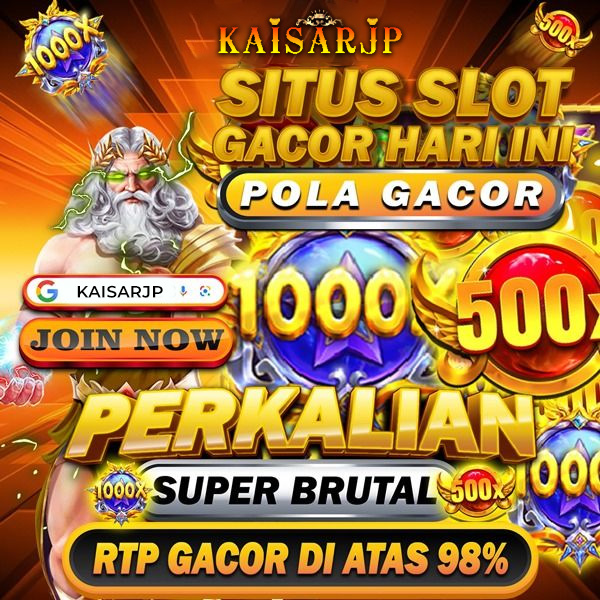 KAISARJP | Pusat Bandar Link Slot Online Kredibilitas Tinggi 2024